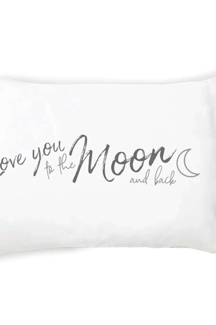 I Love You to the Moon and Back - Pillowcase - Faceplant Dreams