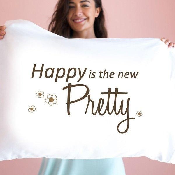 Happy is the New Pretty - Pillowcase - Faceplant Dreams